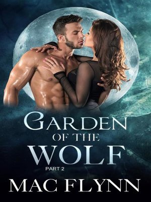 cover image of Garden of the Wolf #2--Werewolf Shifter Romance